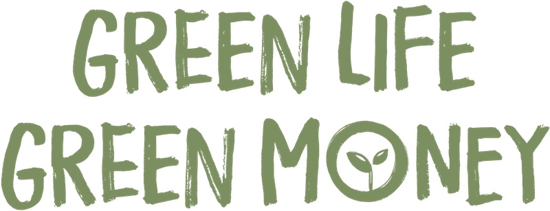 Green Life Green Money 